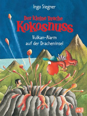 cover image of Der kleine Drache Kokosnuss--Vulkan-Alarm auf der Dracheninsel
